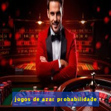 jogos de azar probabilidade